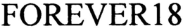 FOREVER18 trademark