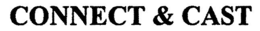 CONNECT & CAST trademark
