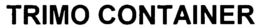 TRIMO CONTAINER trademark