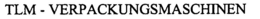 TLM - VERPACKUNGSMASCHINEN trademark
