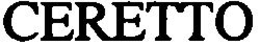 CERETTO trademark