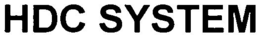 HDC SYSTEM trademark
