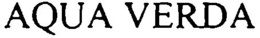 AQUA VERDA trademark