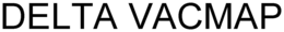 DELTA VACMAP trademark