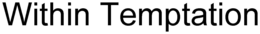 WITHIN TEMPTATION trademark
