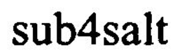 SUB4SALT trademark