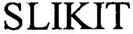 SLIKIT trademark