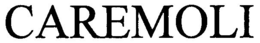CAREMOLI trademark