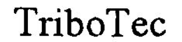 TRIBOTEC trademark