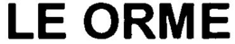 LE ORME trademark