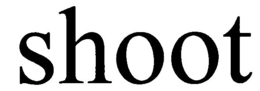 SHOOT trademark