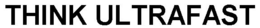 THINK ULTRAFAST trademark
