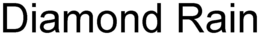 DIAMOND RAIN trademark