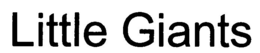 LITTLE GIANTS trademark