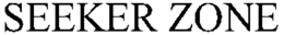 SEEKER ZONE trademark