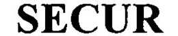 SECUR trademark