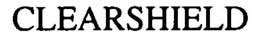 CLEARSHIELD trademark
