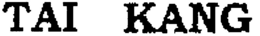 TAI KANG trademark