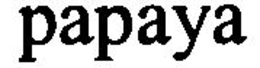 PAPAYA trademark