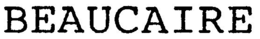 BEAUCAIRE trademark