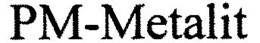 PM-METALIT trademark