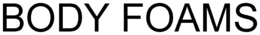 BODY FOAMS trademark