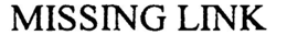 MISSING LINK trademark