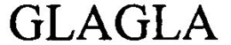 GLAGLA trademark