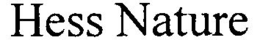 HESS NATURE trademark