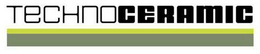 TECHNOCERAMIC trademark