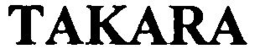 TAKARA trademark