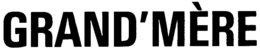 GRAND'MÈRE trademark