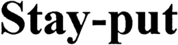 STAY-PUT trademark