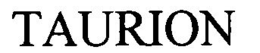 TAURION trademark