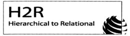 H2R HIERARCHICAL TO RELATIONAL trademark