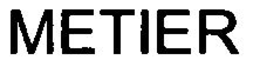 METIER trademark