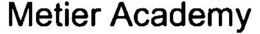 METIER ACADEMY trademark