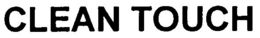 CLEAN TOUCH trademark
