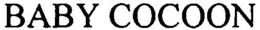 BABY COCOON trademark