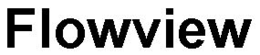FLOWVIEW trademark