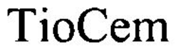 TIOCEM trademark
