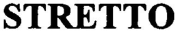STRETTO trademark