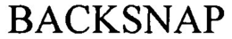 BACKSNAP trademark