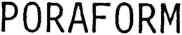 PORAFORM trademark