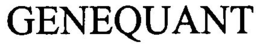 GENEQUANT trademark