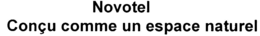 NOVOTEL CONÇU COMME UN ESPACE NATUREL trademark