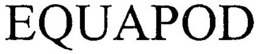 EQUAPOD trademark