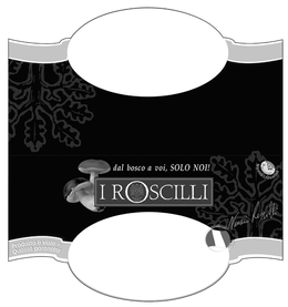 I ROSCILLI, DAL BOSCO A VOI, SOLO NOI!, NOVITA & QUALITA, COTTURA A FUOCO MEDIO 15 MIN, PRODOTTO A VISTA = QUALITA GARANTITA trademark