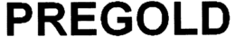 PREGOLD trademark