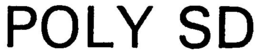 POLY SD trademark